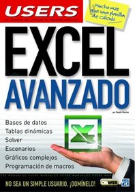 Microsoft Excel Avanzado: Manuales USERS, en Espanol / Spanish (Manuales Users)