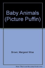 Baby Animals (Picture Puffin)