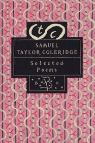Samuel Taylor Coleridge: Selected Poems (Bloosmb Ury Poetry Classics)