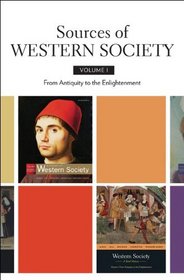 Sources of Western Society, Volume 1: From Antiquity to the Enlightenment