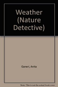 Weather (Nature Detective)