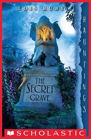 The Secret Grave: A Hauntings Novel
