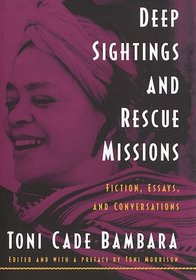 Deep Sightings and Rescue Missions : Fiction, Essays, and Conversations