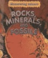 Rocks, Minerals, and Fossils (Hunter, Rebecca, Discovering Science.)