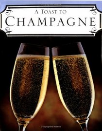 A Toast to Champagne