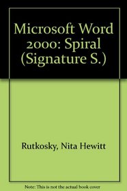 Microsoft Word 2000: Spiral (Signature Series)