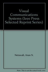 Visual Communications Systems (Ieee Press Selected Reprint Series)