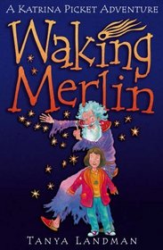 Waking Merlin (Katrina Picket Adventure)