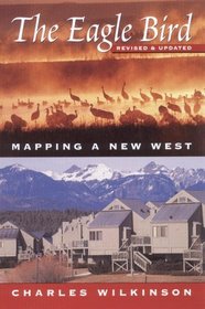 The Eagle Bird: Mapping a New West