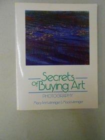 Secrets of Buying Art: Photography