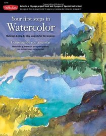 Your First Steps in Watercolor Kit: Materials & step-by-step projects for the beginner
