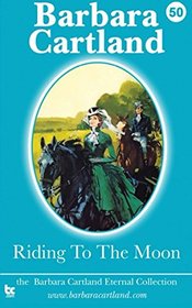 Riding to the Moon (The Eternal Collection) (Volume 50)