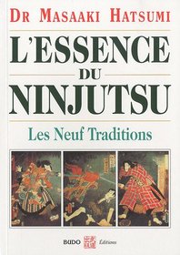 L'essence du Ninjutsu (French Edition)