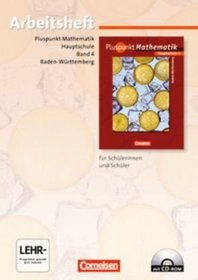 Pluspunkt Mathematik 4. Arbeitsheft mit Lsungen und CD-ROM. Hauptschule Baden-Wrttemberg