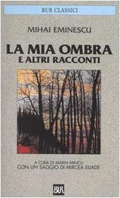 La mia ombra e altri racconti