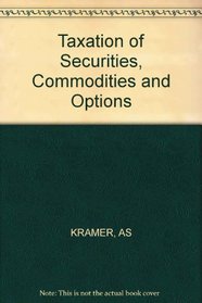 Taxation of Securities, Commodities and Options