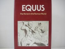 Equus: Horse in Roman Times