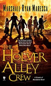 The Holver Alley Crew (Streets of Maradaine, Bk 1)