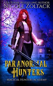 Paranormal Hunters (Magical Hunters Academy)