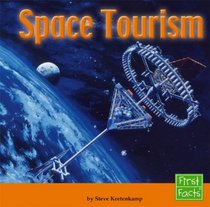 Space Tourism (First Facts)