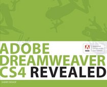 Adobe Dreamweaver CS4 Revealed