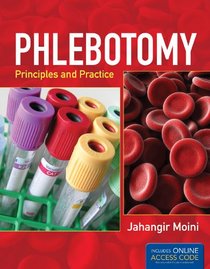 Phlebotomy: Principles And Practice