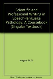 A Coursebook on Scientific and Professional Writing in Speech-Language Pathology (Singular Textbook)