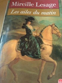 Les Ailes Du Matin (French Edition)