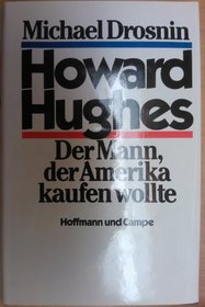 Howard Hughes d. Mann, d. Amerika kaufen wollte (German Edition)