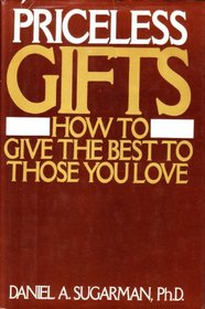 Priceless Gifts: How to Give the Best to Those You Love
