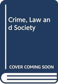 Crime, Law and Society