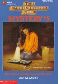Mary Anne and the Secret in the Attic BSC Mystery #5