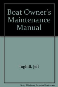 THE BOAT OWNER'S MAINTENANCE MANUAL.