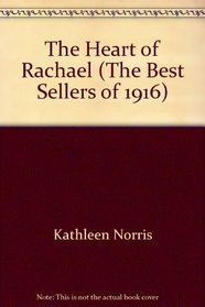 The Heart of Rachael (The Best Sellers of 1916)