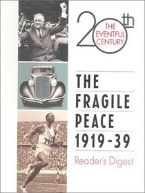 Fragile Peace 1919-39 (Eventful 20th Century, 5)