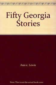 Fifty Georgia Stories