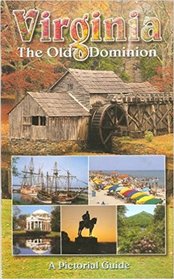 Virginia: A Pictorial Guide to The Old Dominion