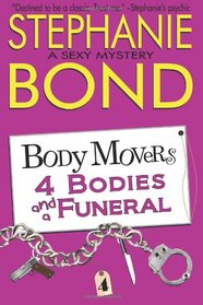 4 Bodies and a Funeral (Body Movers, Bk 4)