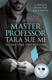 Master Professor: Lessons From The Rack Book 1 (Lessons From The Rack Series)