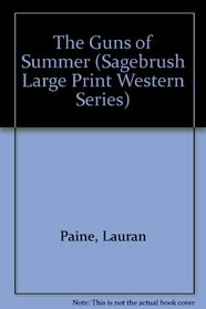 The Guns of Summer (Sagebrush Large Print Western Series)
