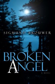 Broken Angel (Christian Fiction)