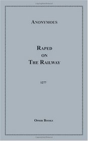 Raped on the Railway