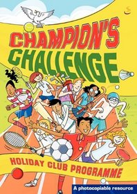 Holiday Clubs: Champions Challenge (Holiday Club Material)