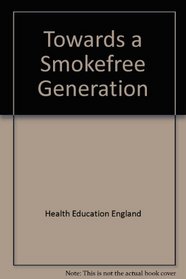 Towards a Smokefree Generation