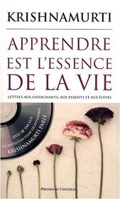 Apprendre est l'essence de la vie (French Edition)
