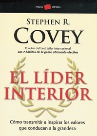 El lider interior (Paidos Empresa) (Spanish Edition)