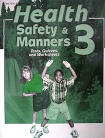 Health, Safety, & Manners 3 Tests, Quiz,Worksheets