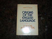 Origins of the English language, a social and linguistic history