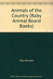 Animals of the Country (Baby Animal Board Books)