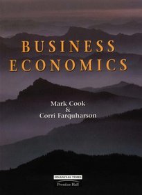 Business Economics: AND Economic Approaches to Organisations